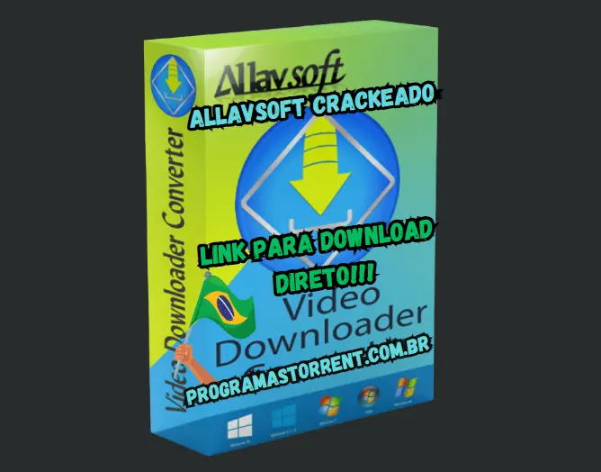 Allavsoft Crackeado Download Grátis Português PT-BR 2024