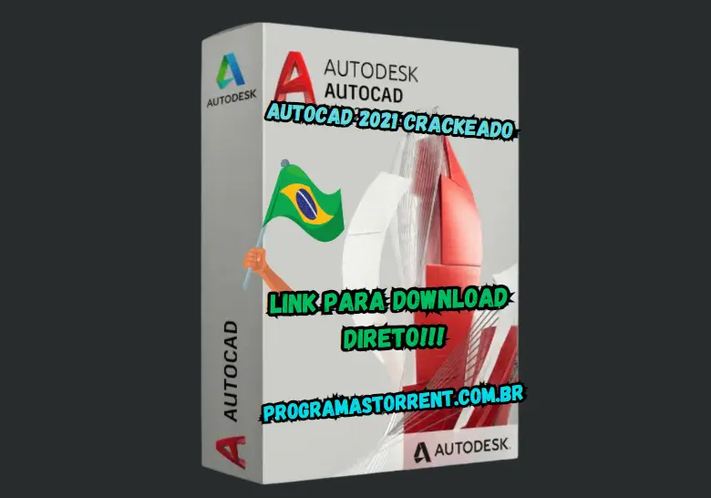 Autodesk AutoCAD 2021 Crackeado Download Gratis Português