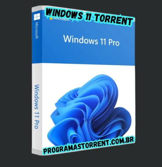 Download Windows 11 Torrent x64 Gràtis Português PT-BR