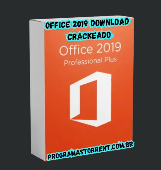 Office 2019 Download Crackeado Grátis Português PT-BR 2024