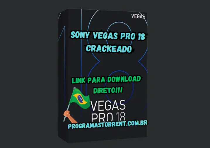 Sony Vegas Pro 18 Crackeado Download Grátis Português PT-BR 2